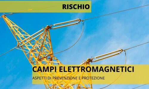 RISCHIO DA CAMPI ELETTROMAGNETICI