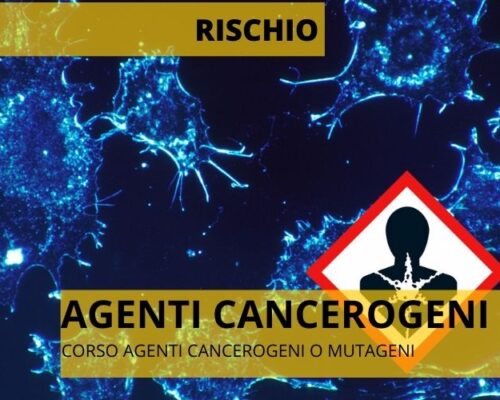 AGENTI CANCEROGENI E MUTAGENI