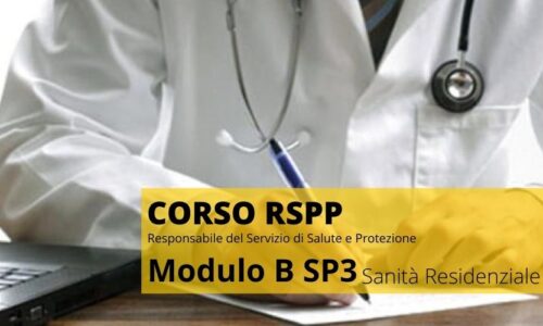 CORSO RSPP MODULO B SP-3 SANITÀ RESIDENZIALE